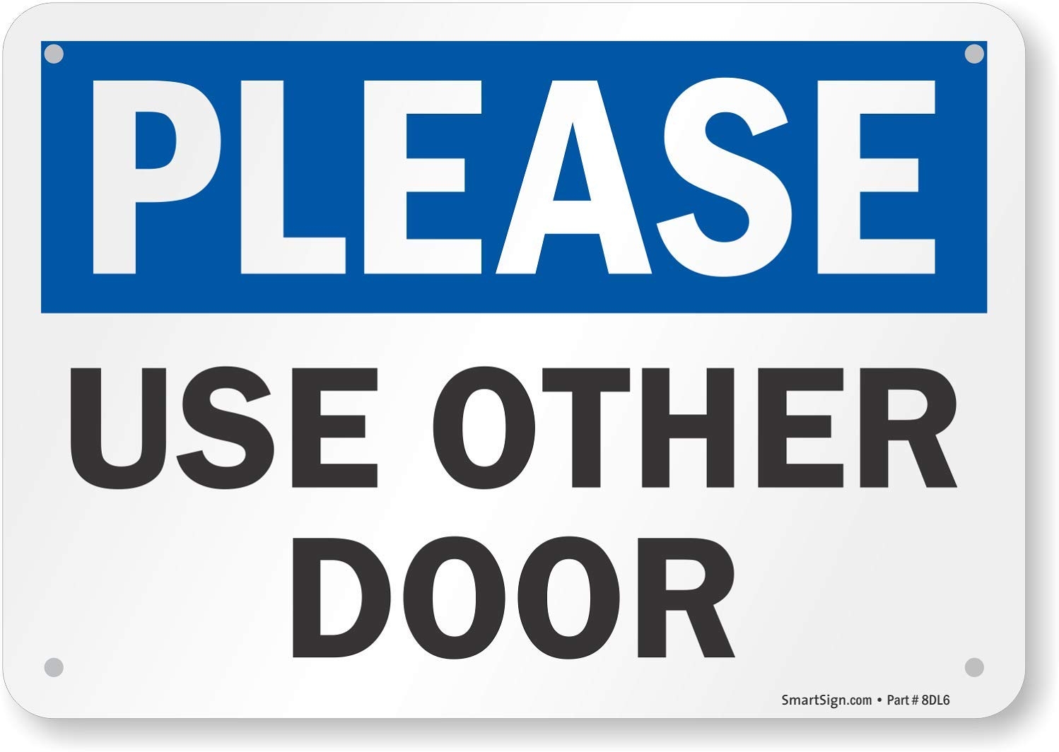 Amazon SmartSign S 8182 PL 10 Please Use Other Door Sign 7 X 10 Plastic Black Blue On White Industrial Scientific