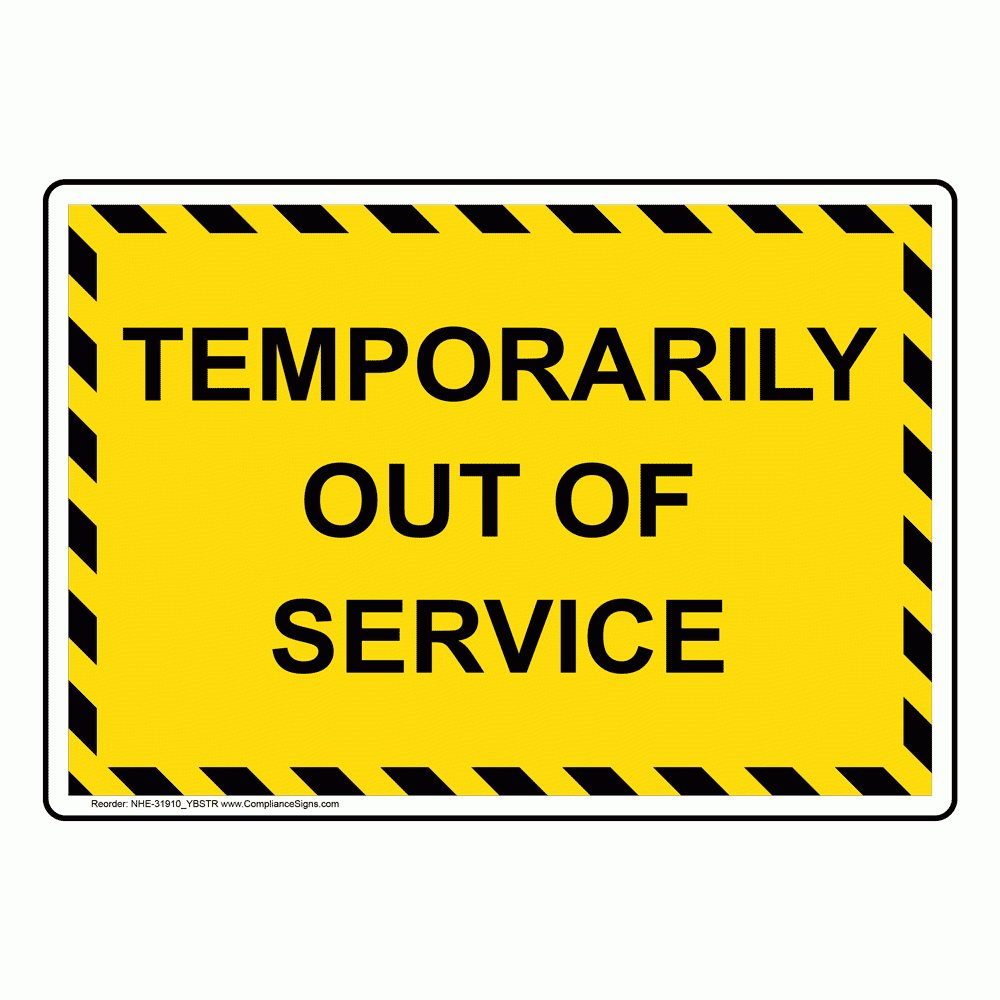 Machinery Machine Safety Sign Temporarily Out Of Service