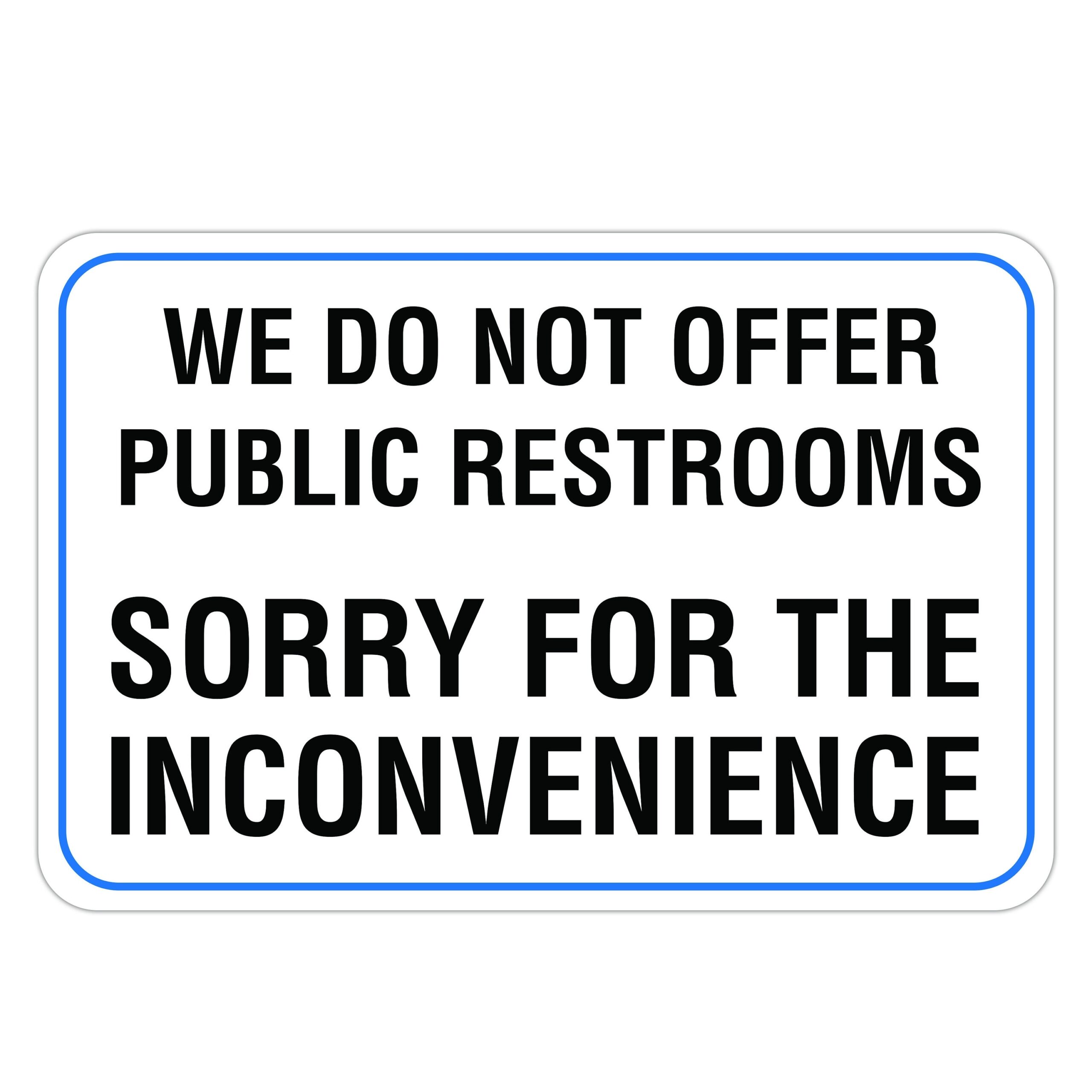No Public Restrooms Aluminum Sign Bathroom Signs Etsy de