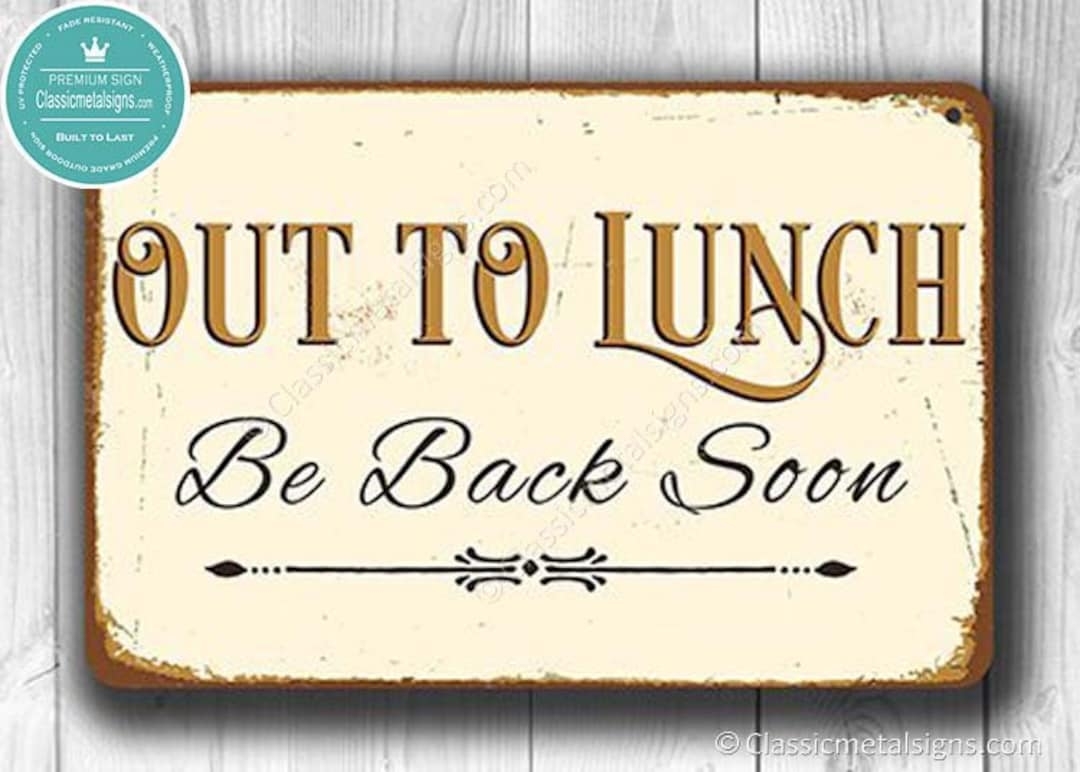 OUT TO LUNCH Schild Out To Lunch Schilder Business Schild Ladenschild B roschild Out To Lunch Vintage Style Out To Lunch Schild Lunch Schild Etsy de