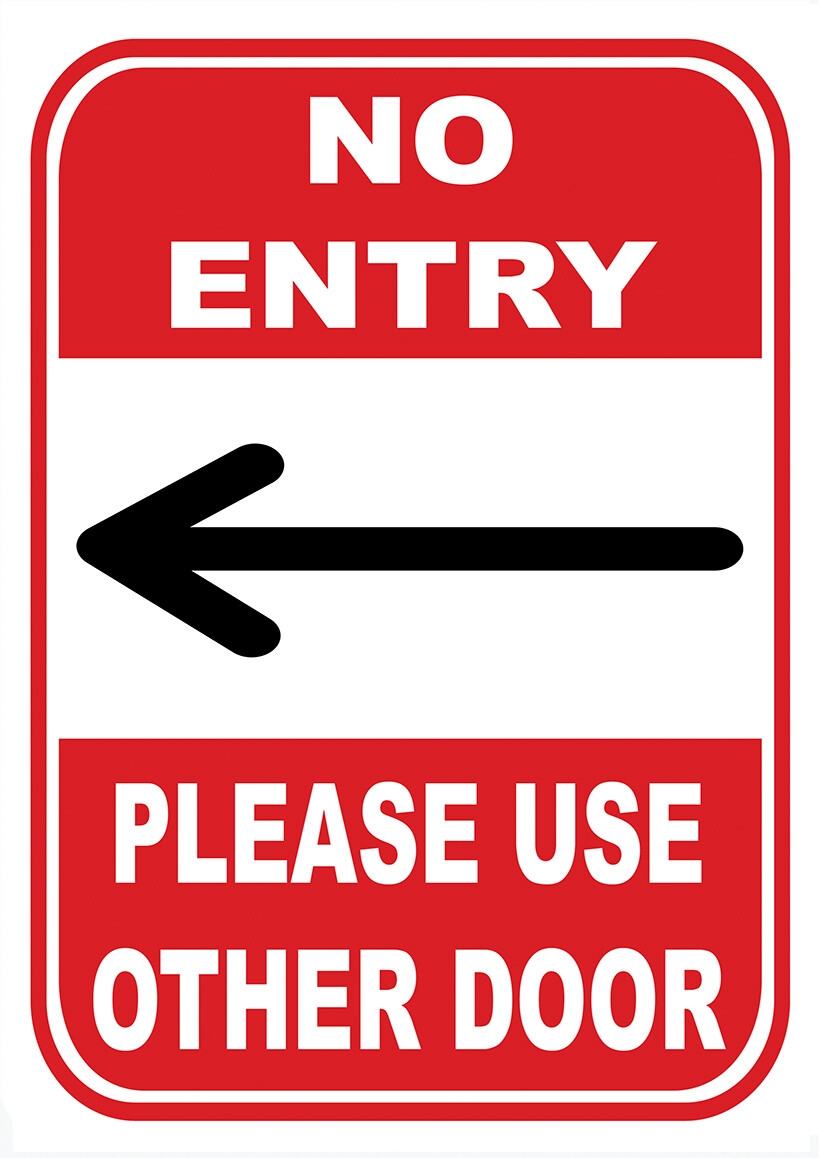 Sign Adhesive Sticker Notice No Entry Please Use Other Door Entrance Left Arrow EBay de